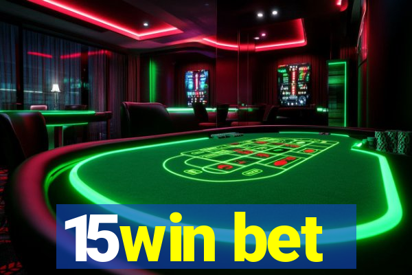 15win bet